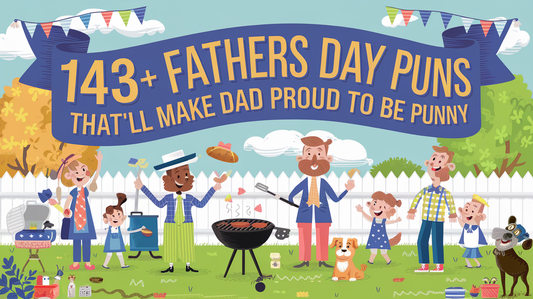 Featured image for 143+ Fathers Day Puns That'll Make Dad Proud to Be Punny