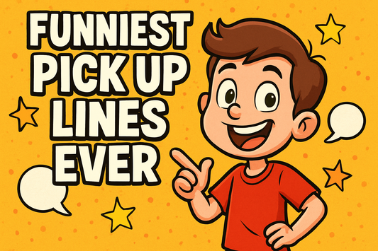 82+ Funniest Pick Up Lines Ever: Guaranteed Laughs