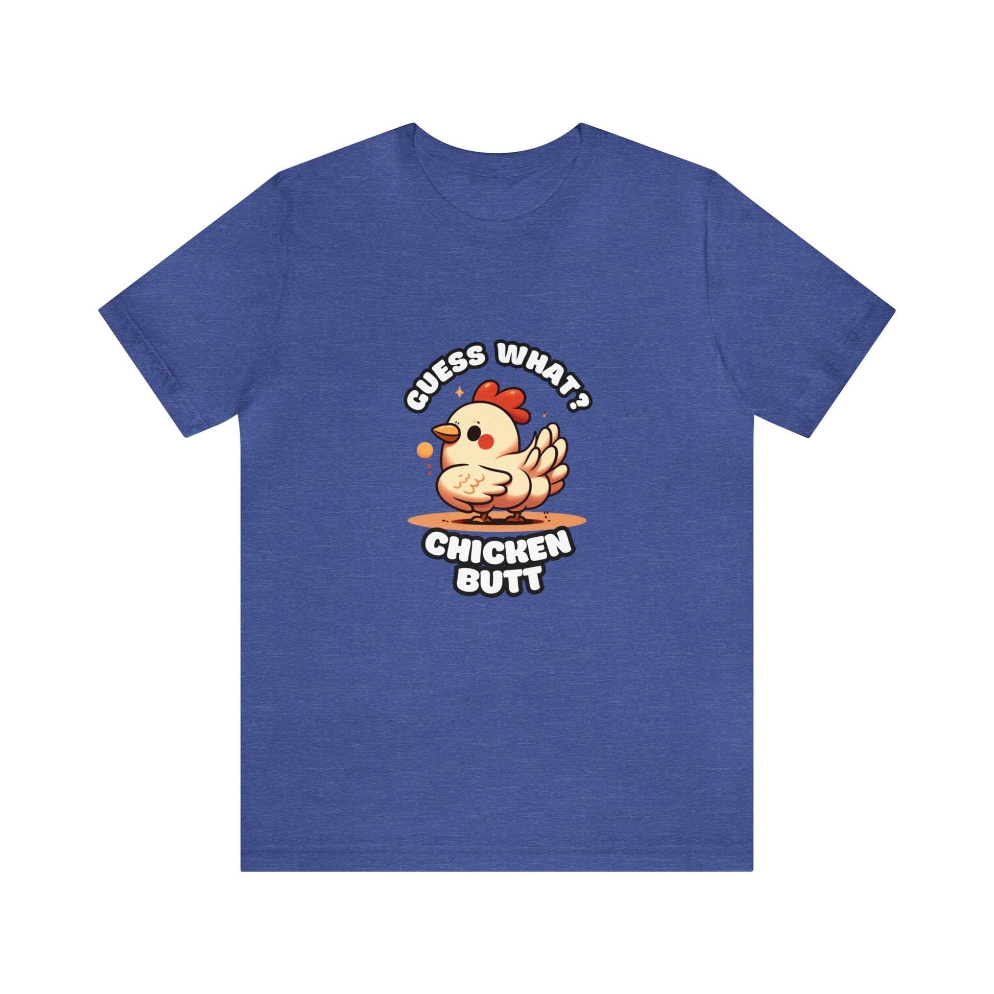 Guess What? Chicken Butt - Chicken T-shirt Blue / S