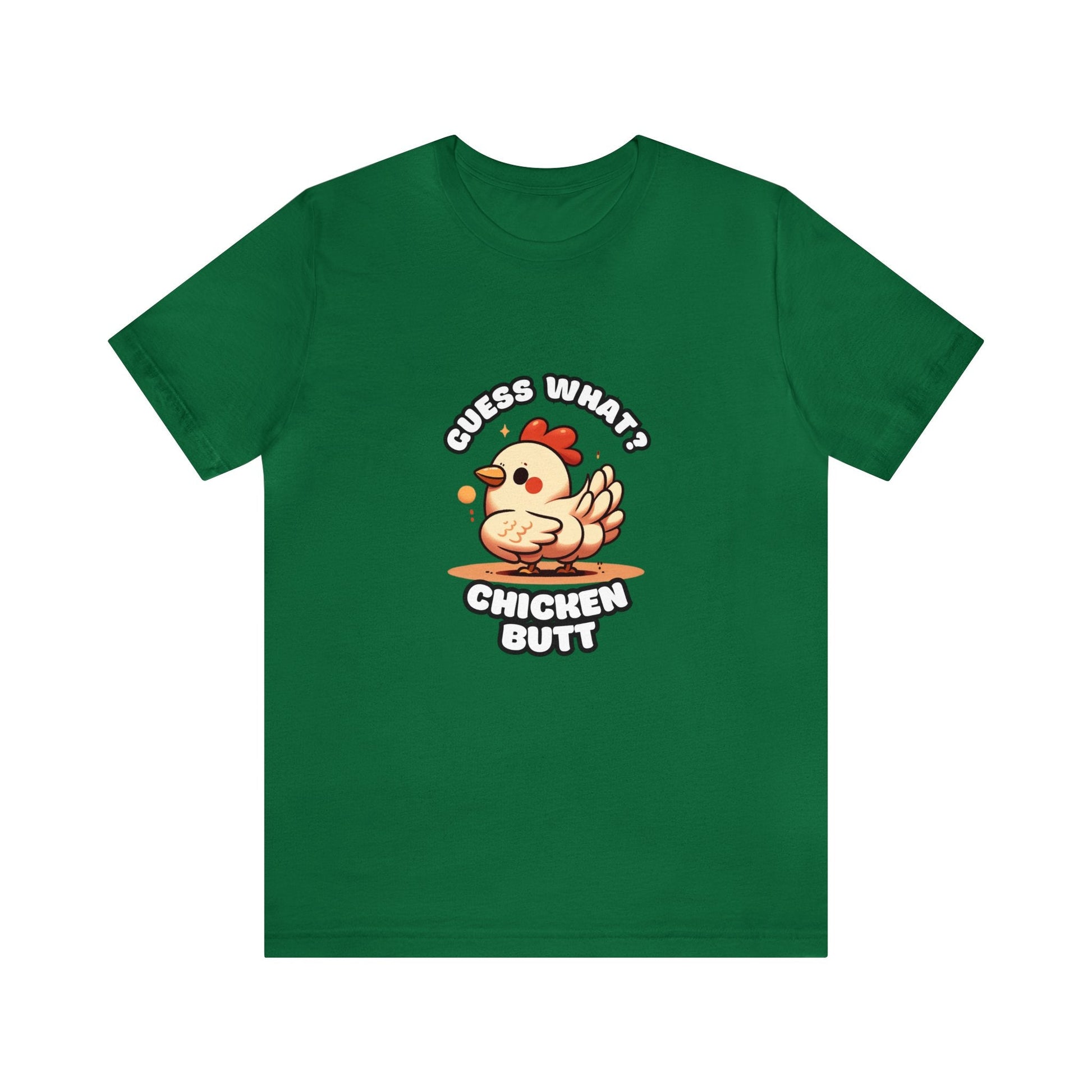 Guess What? Chicken Butt - Chicken T-shirt Green / XS