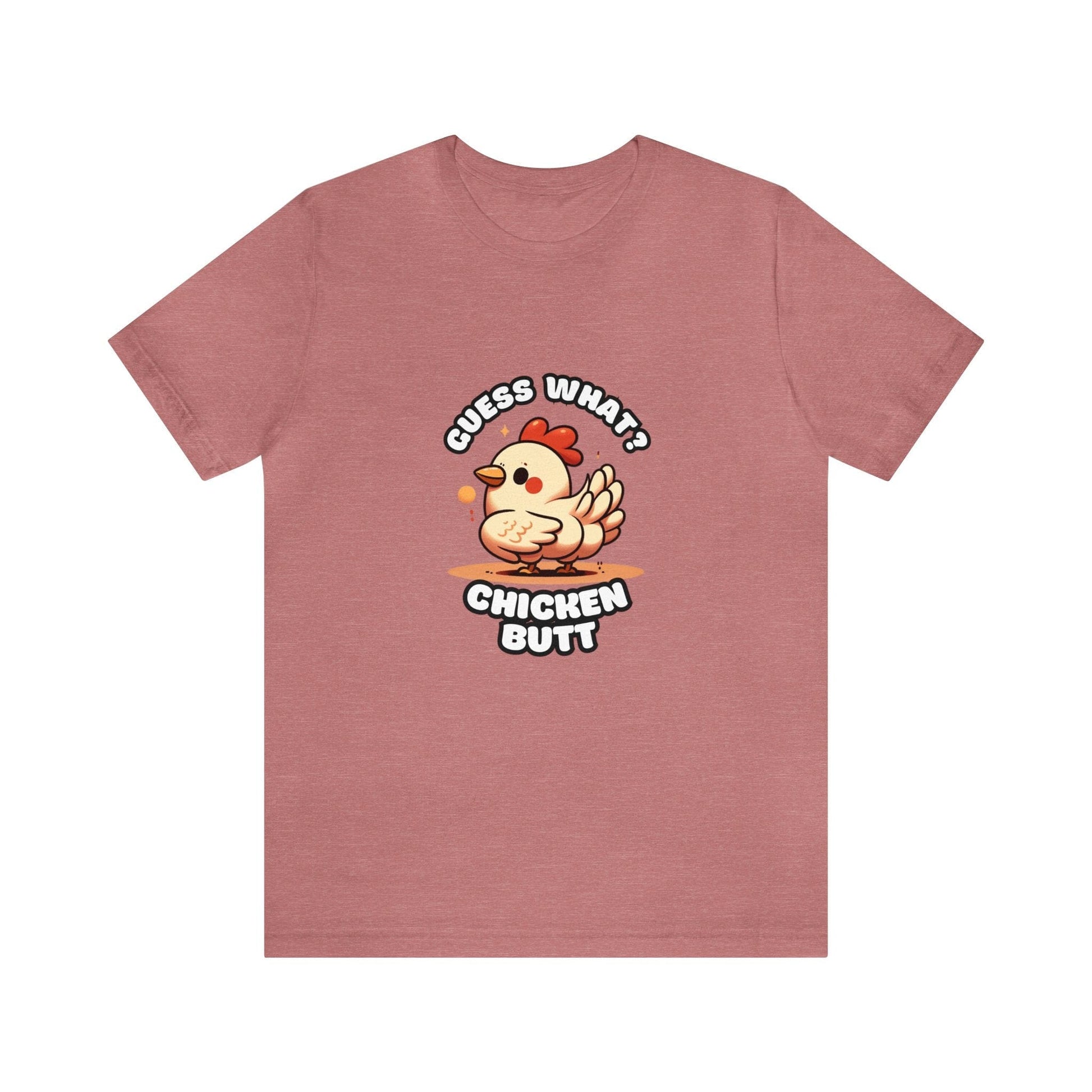 Guess What? Chicken Butt - Chicken T-shirt Mauve / S