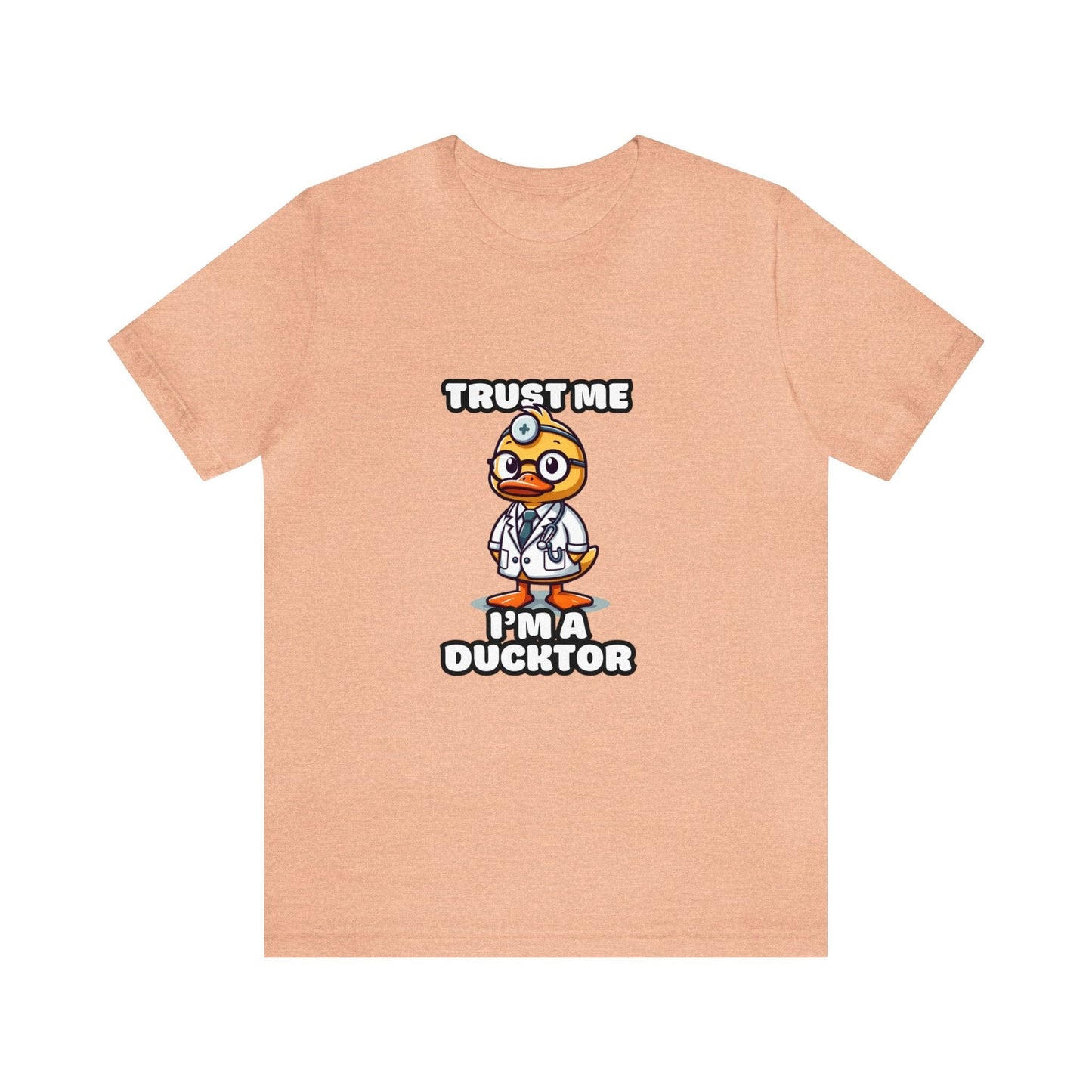 Trust Me, I'm A Ducktor - Duck T-shirt