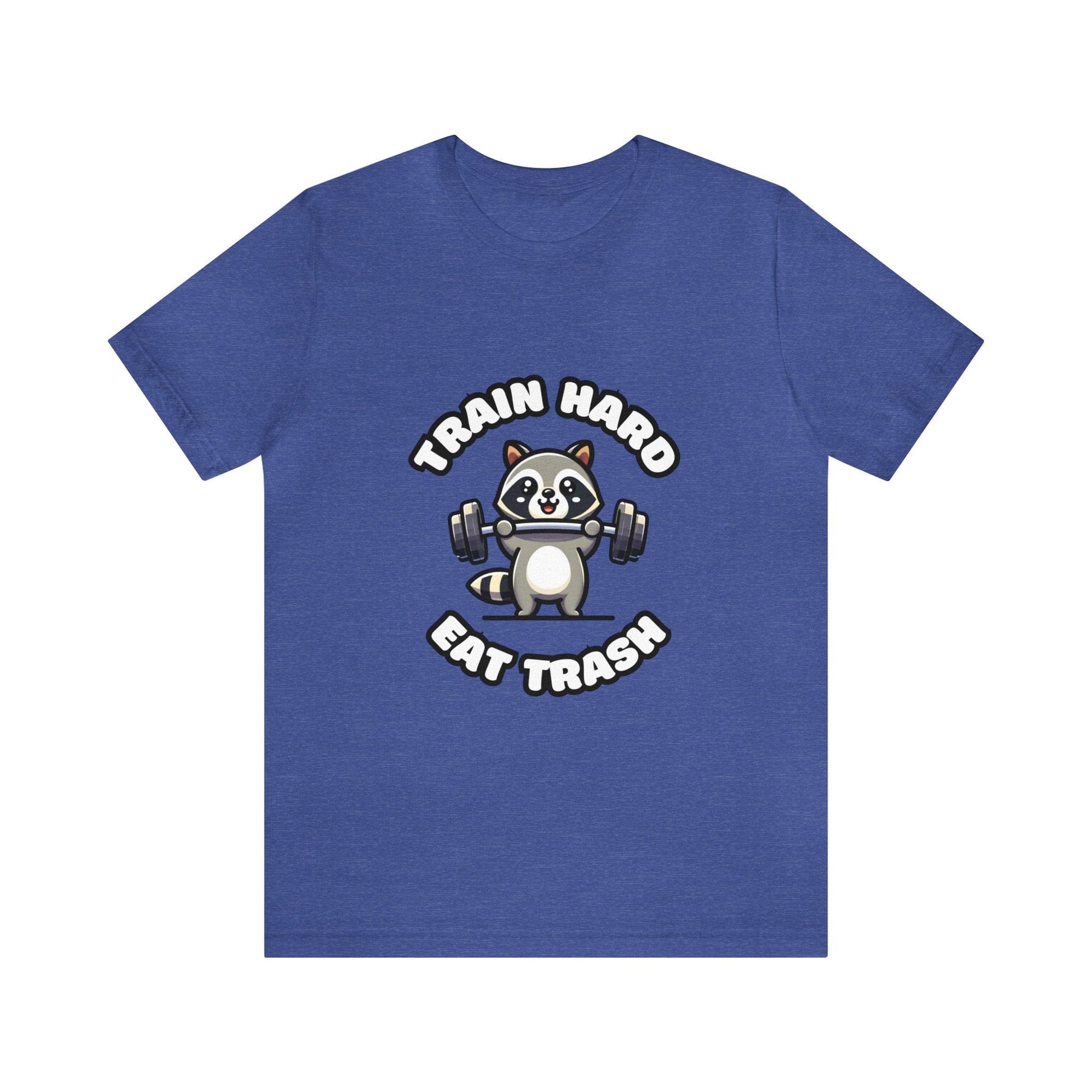 Train Hard Eat Trash - Raccoon T-shirt Heather True Royal / S