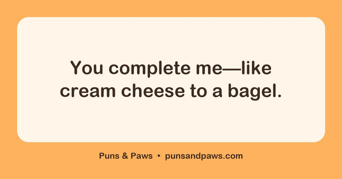 Bagel puns hero card by Puns & Paws: "You complete me—like cream cheese to a bagel."