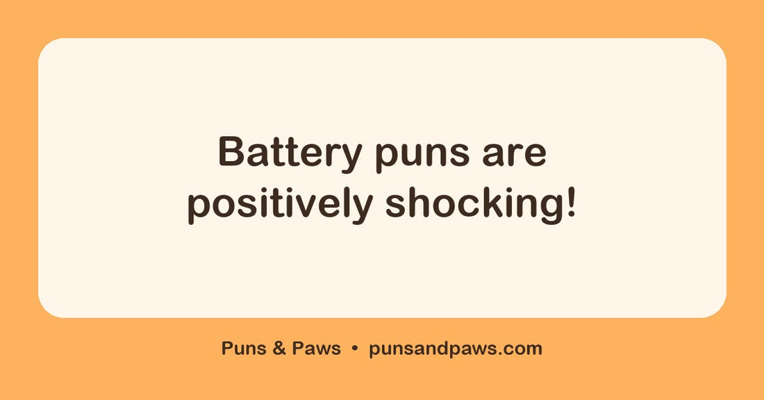 Battery puns hero card by Puns & Paws: "Battery puns are positively shocking!"