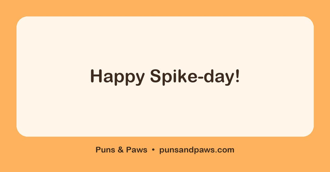 Cactus birthday puns hero card by Puns & Paws: "Happy Spike-day!"