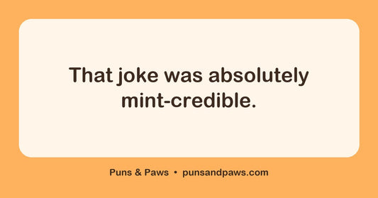 Candy cane puns hero card by Puns & Paws: "That joke was absolutely mint-credible."