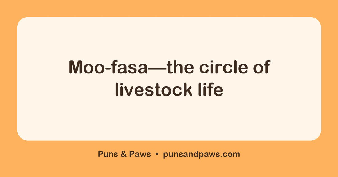 Cow names puns hero card by Puns & Paws: "Moo-fasa—the circle of livestock life"