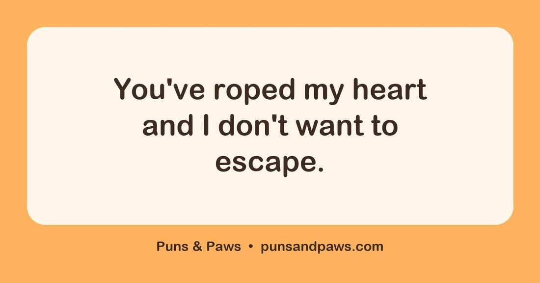 Cowboy puns hero card by Puns & Paws: "You've roped my heart and I don't want to escape."