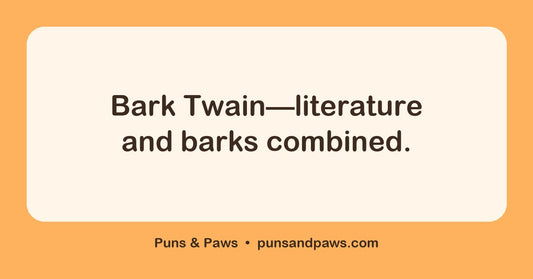 Dog name puns hero card by Puns & Paws: "Bark Twain—literature and barks combined."