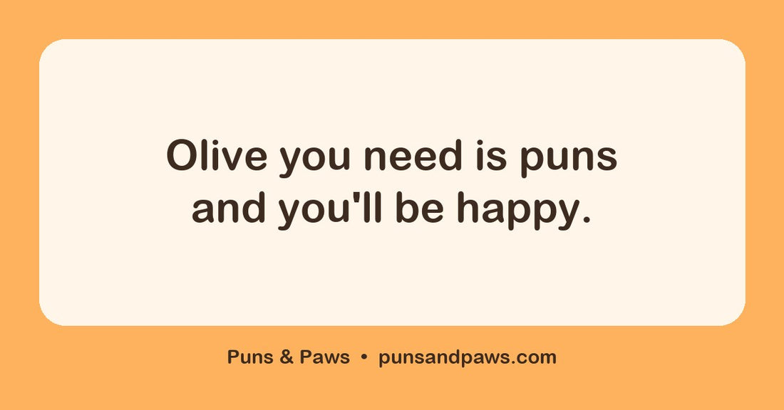 Food name puns hero card by Puns & Paws: "Olive you need is puns and you'll be happy."