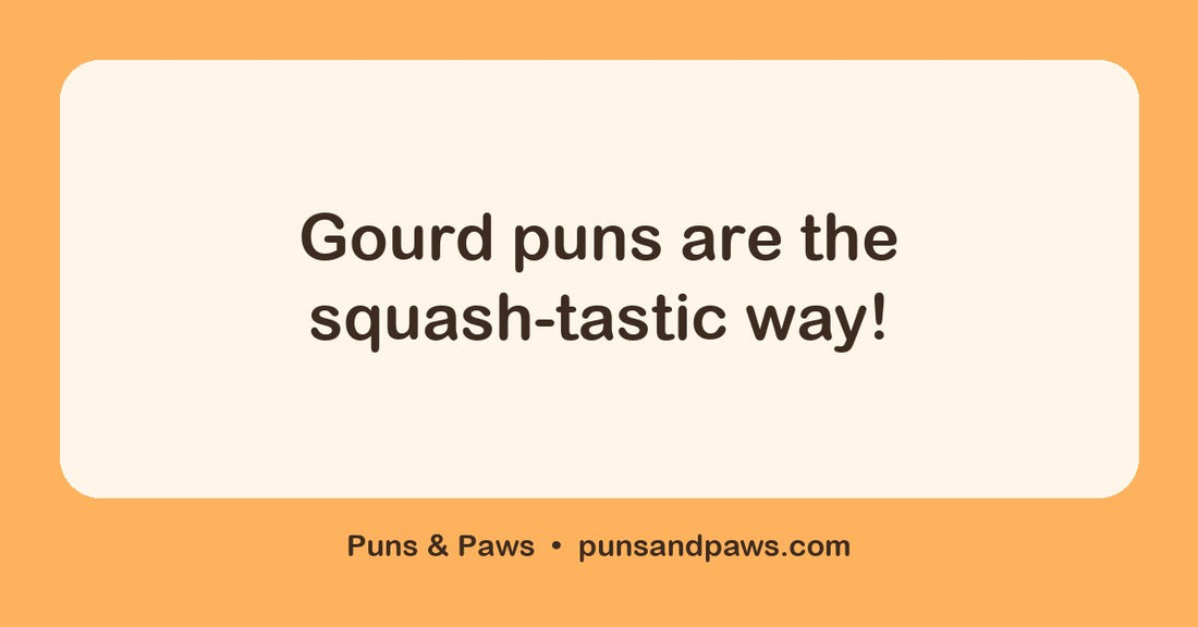 Gourd puns hero card by Puns & Paws: "Gourd puns are the squash-tastic way!"
