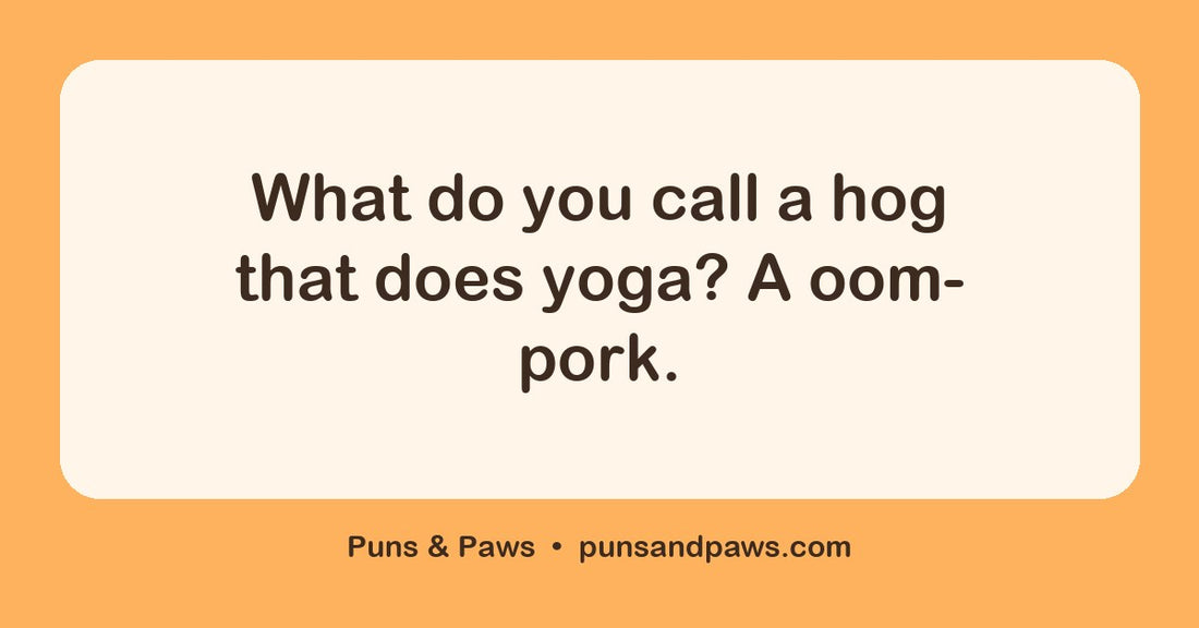 Hog puns hero card by Puns & Paws: "What do you call a hog that does yoga? A oom-pork."