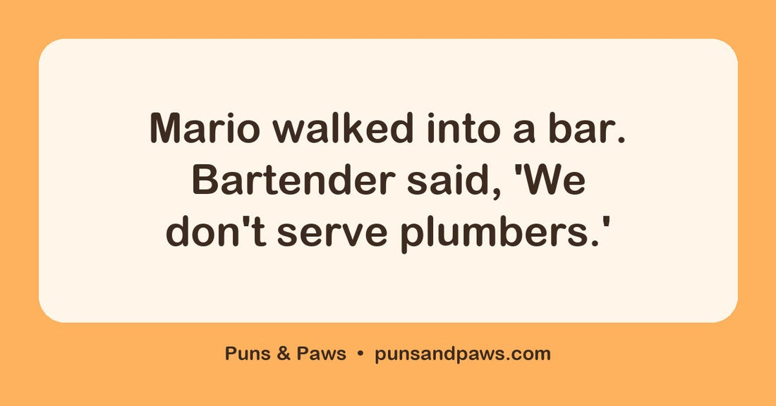 Mario puns hero card by Puns & Paws: "Mario walked into a bar. Bartender said, 'We don't serve plumbers.'"