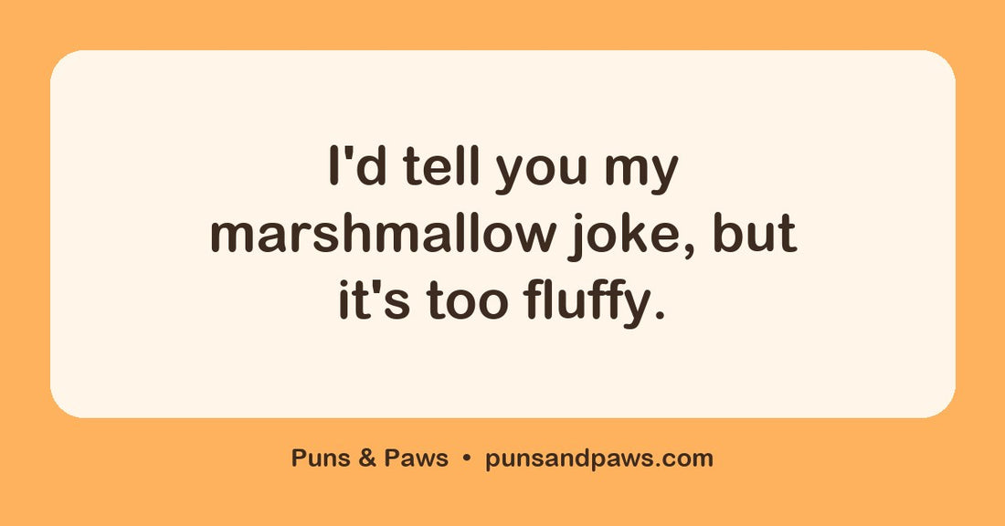 Marshmallow puns hero card by Puns & Paws: "I'd tell you my marshmallow joke, but it's too fluffy."