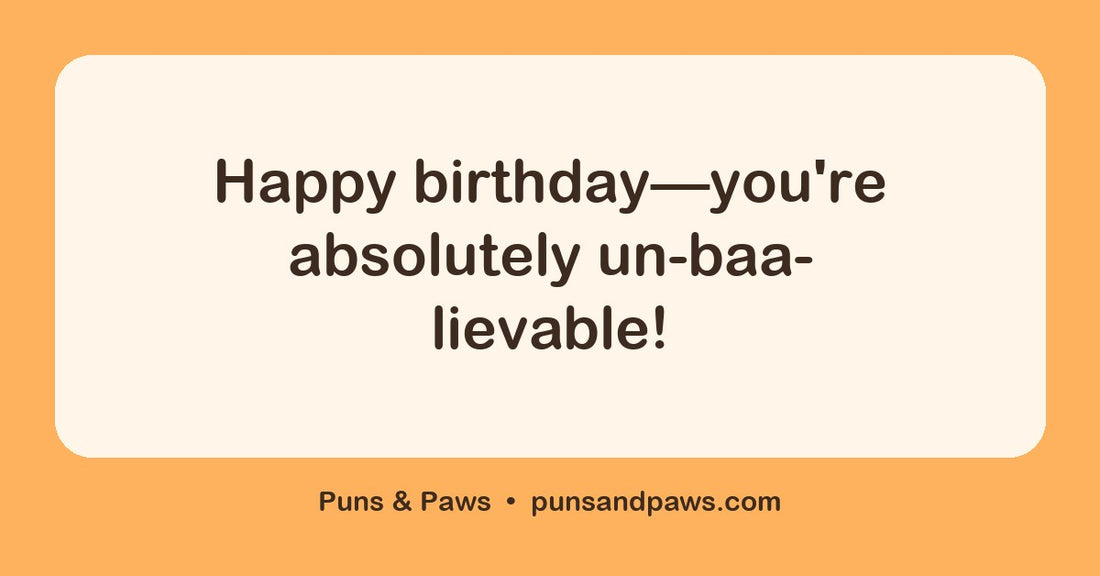 Sheep birthday puns hero card by Puns & Paws: "Happy birthday—you're absolutely un-baa-lievable!"