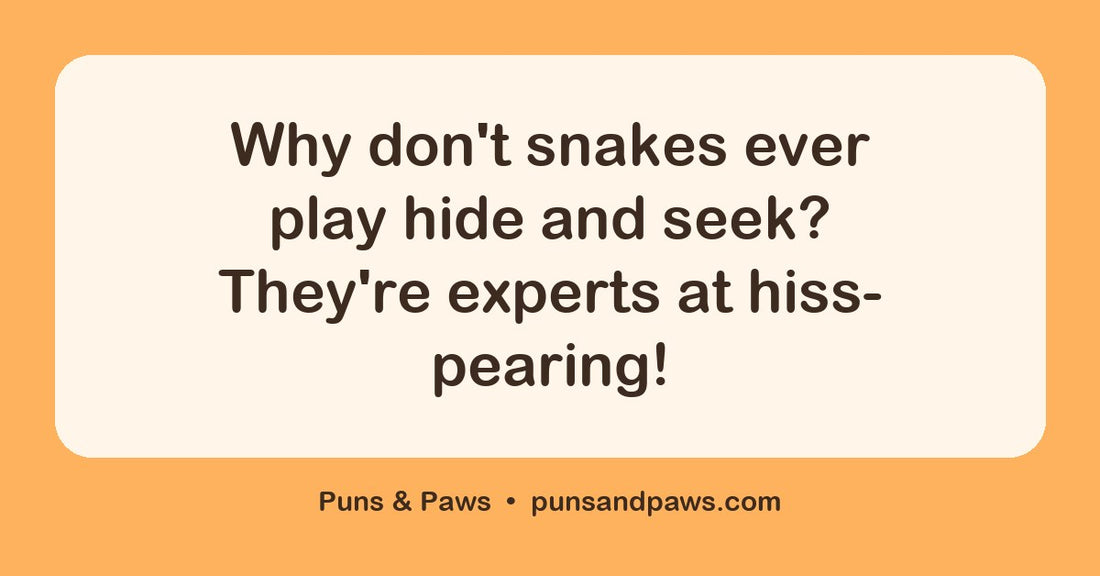 Snake puns hero card by Puns & Paws: "Why don't snakes ever play hide and seek? They're experts at hiss-pearing!"