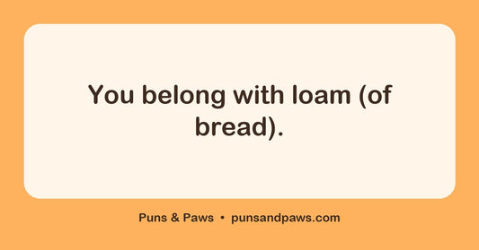 Taylor swift bread puns hero card by Puns & Paws: "You belong with loam (of bread)."