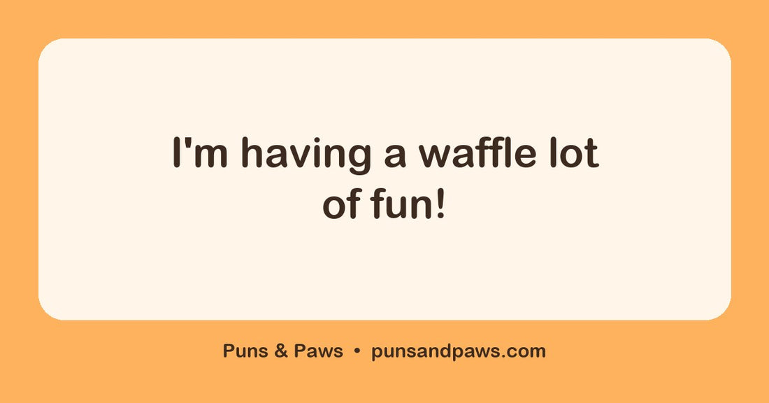 Waffle puns hero card by Puns & Paws: "I'm having a waffle lot of fun!"