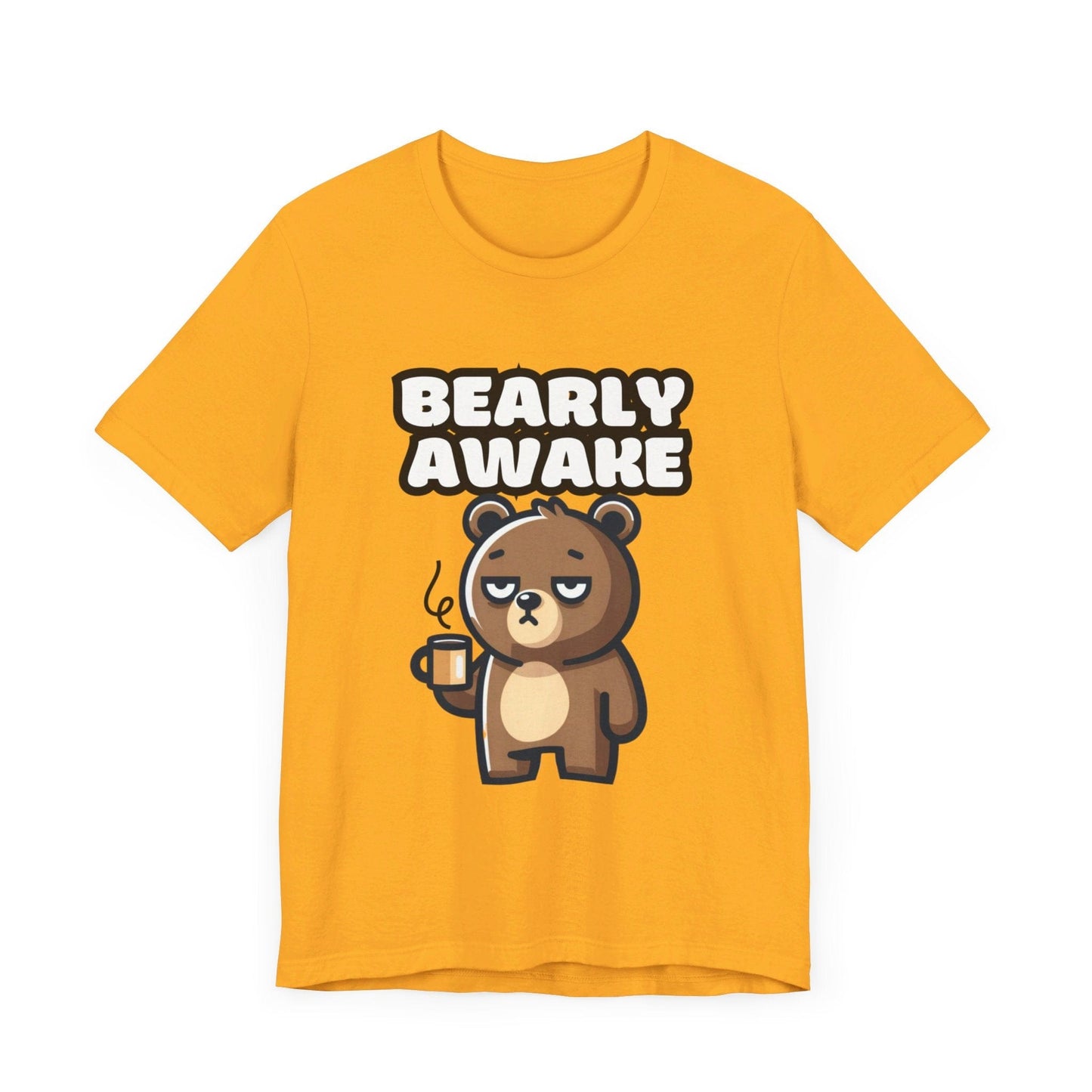 Bearly Awake - Bear T-shirt