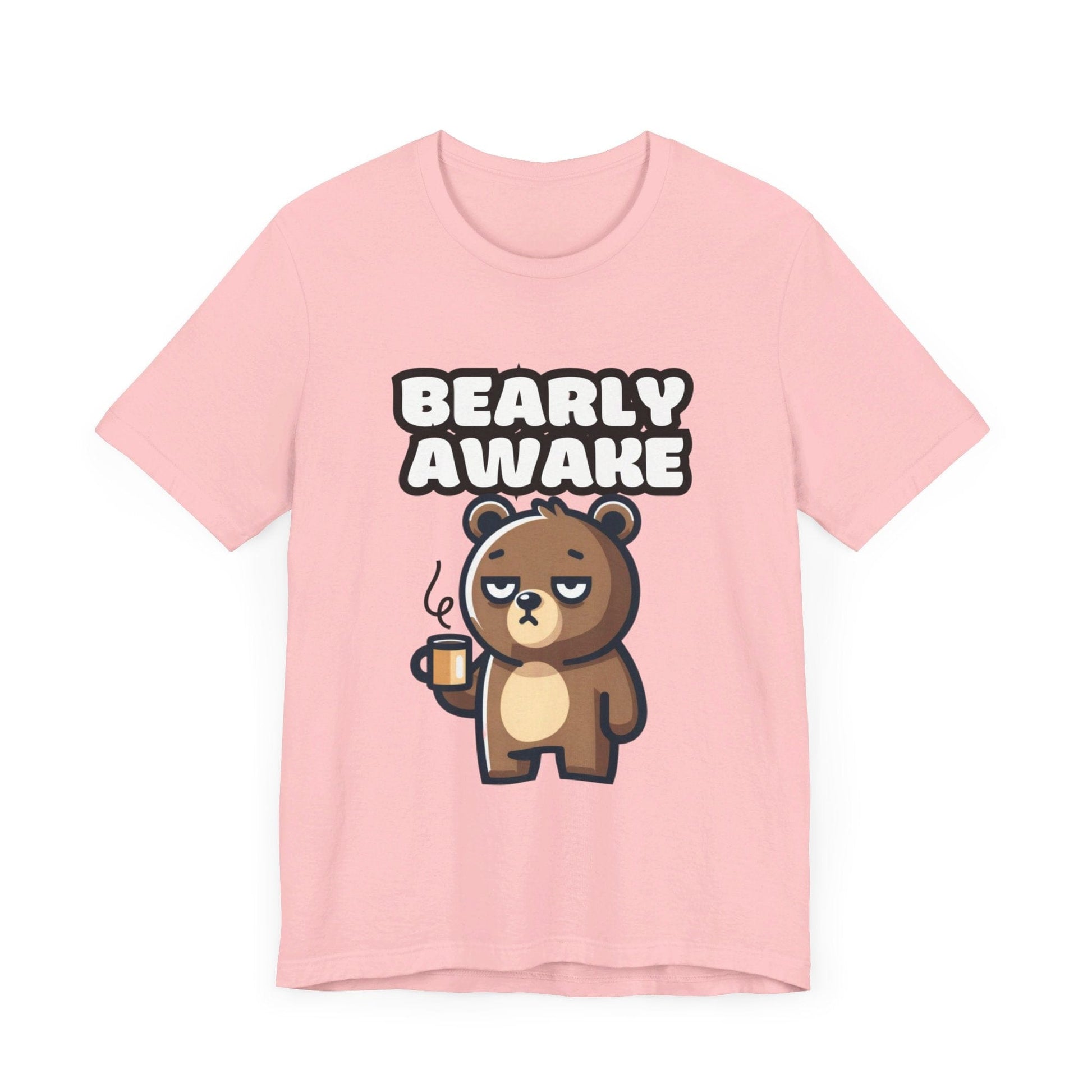 Bearly Awake - Bear T-shirt