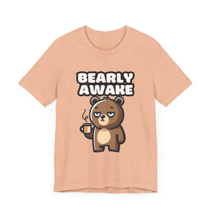 Bearly Awake - Bear T-shirt