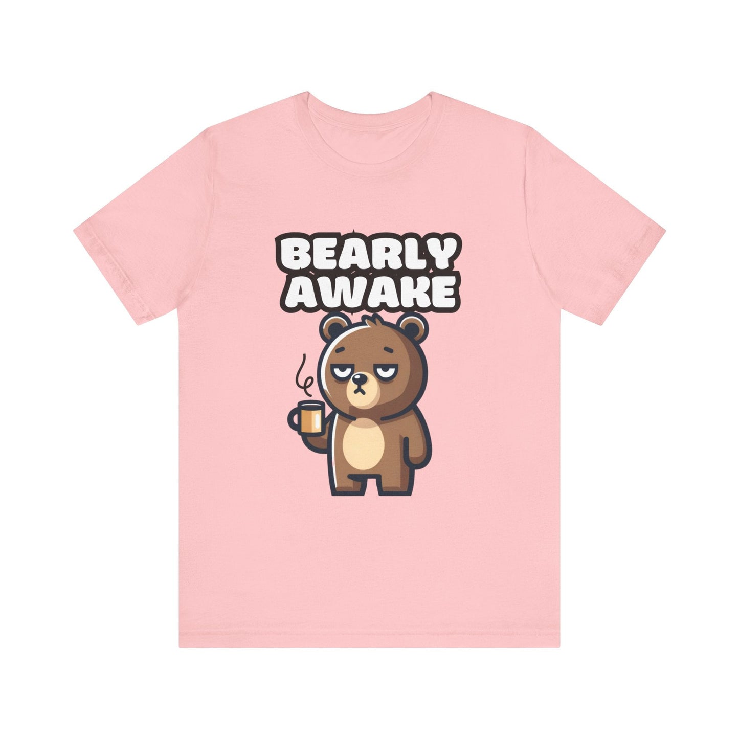 Bearly Awake - Bear T-shirt Pink / S