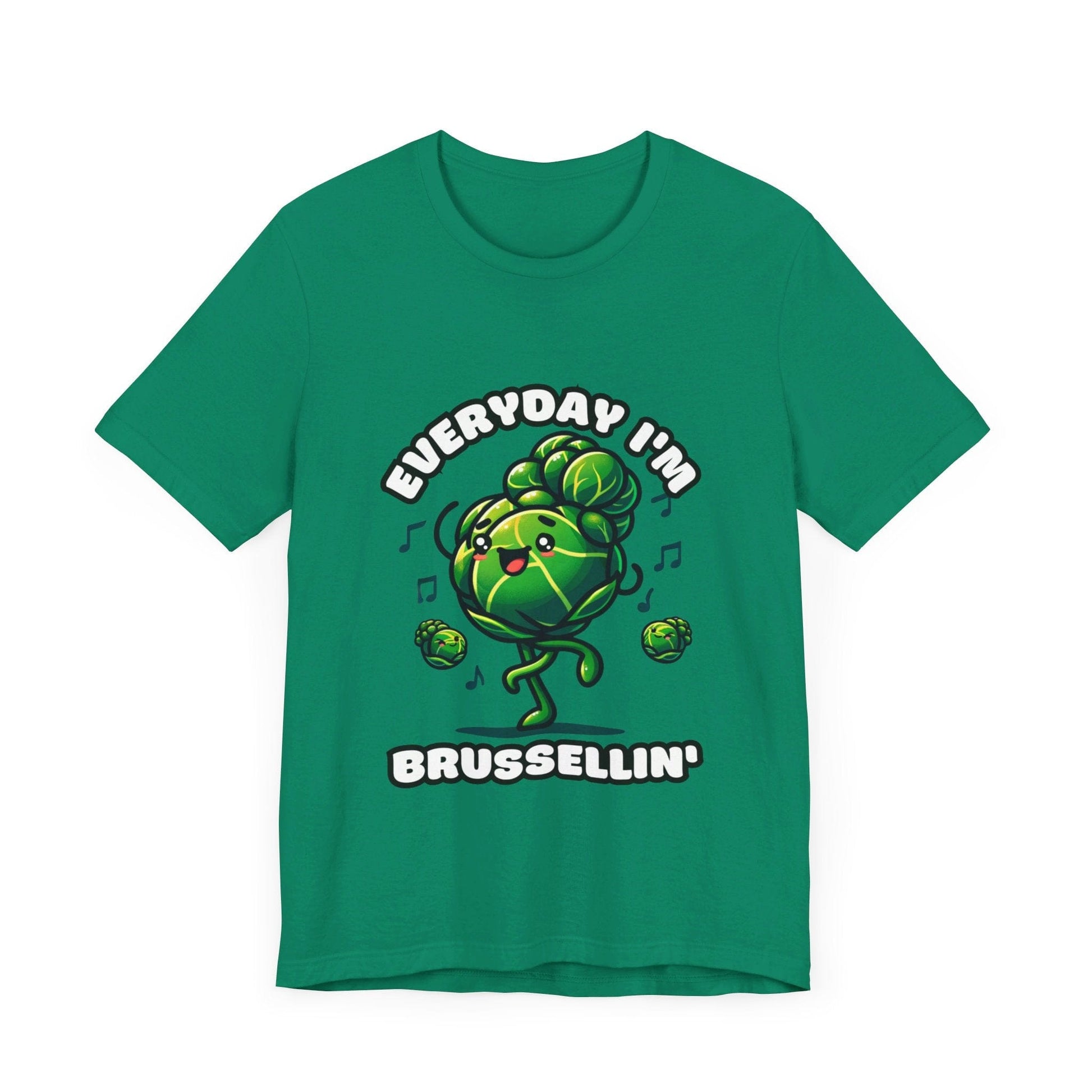 Everyday I'm brussellin' - Brussel sprouts T-shirt