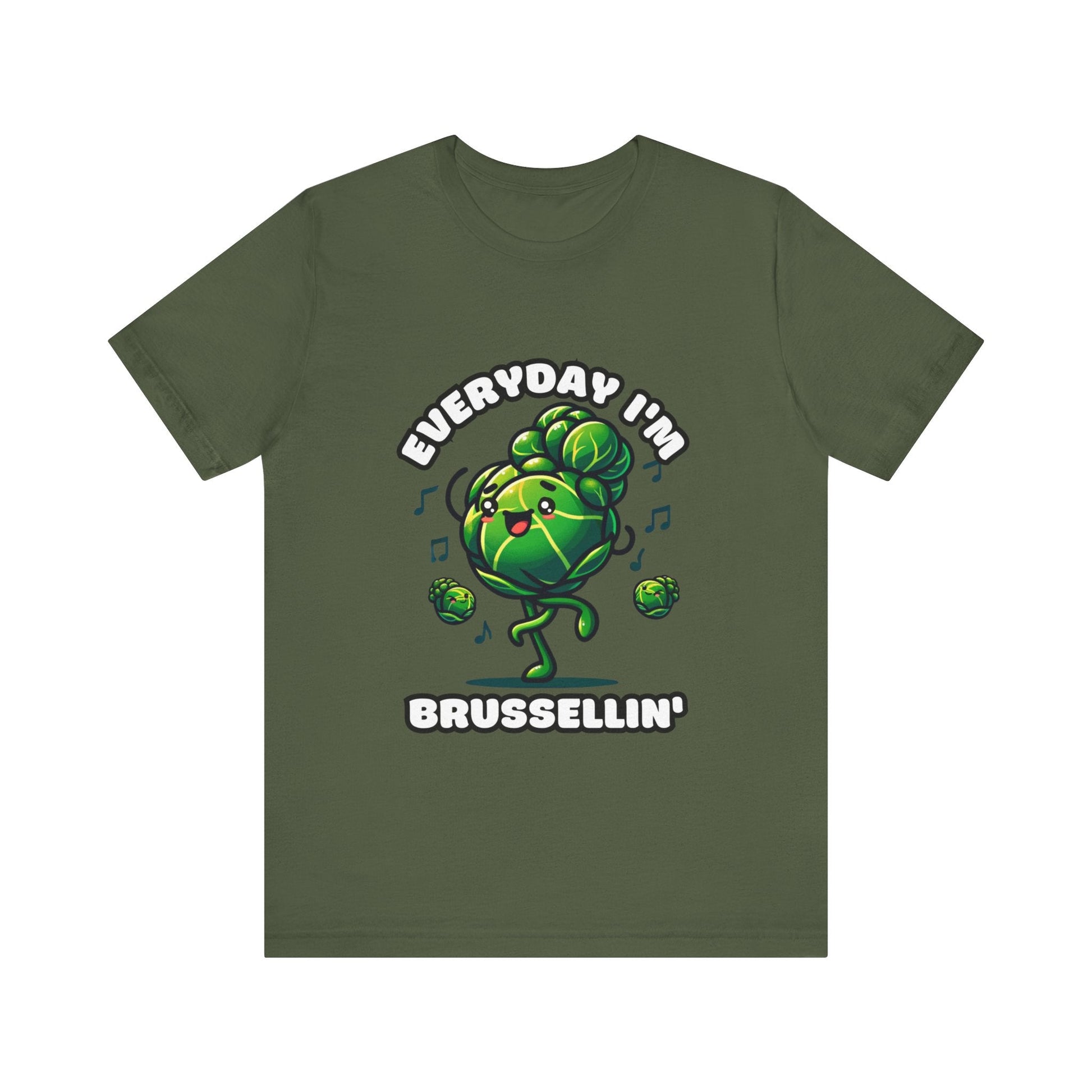 Everyday I'm brussellin' - Brussel sprouts T-shirt Military Green / S