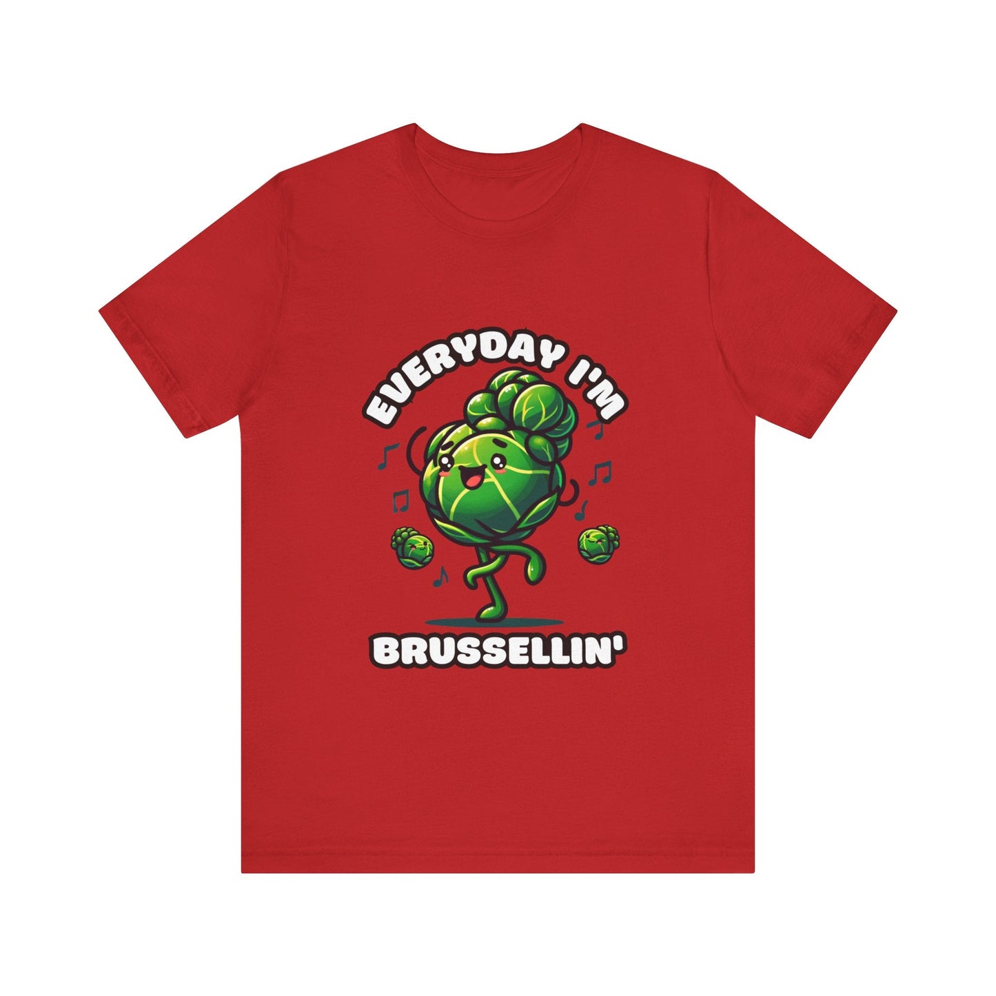 Everyday I'm brussellin' - Brussel sprouts T-shirt Red / S