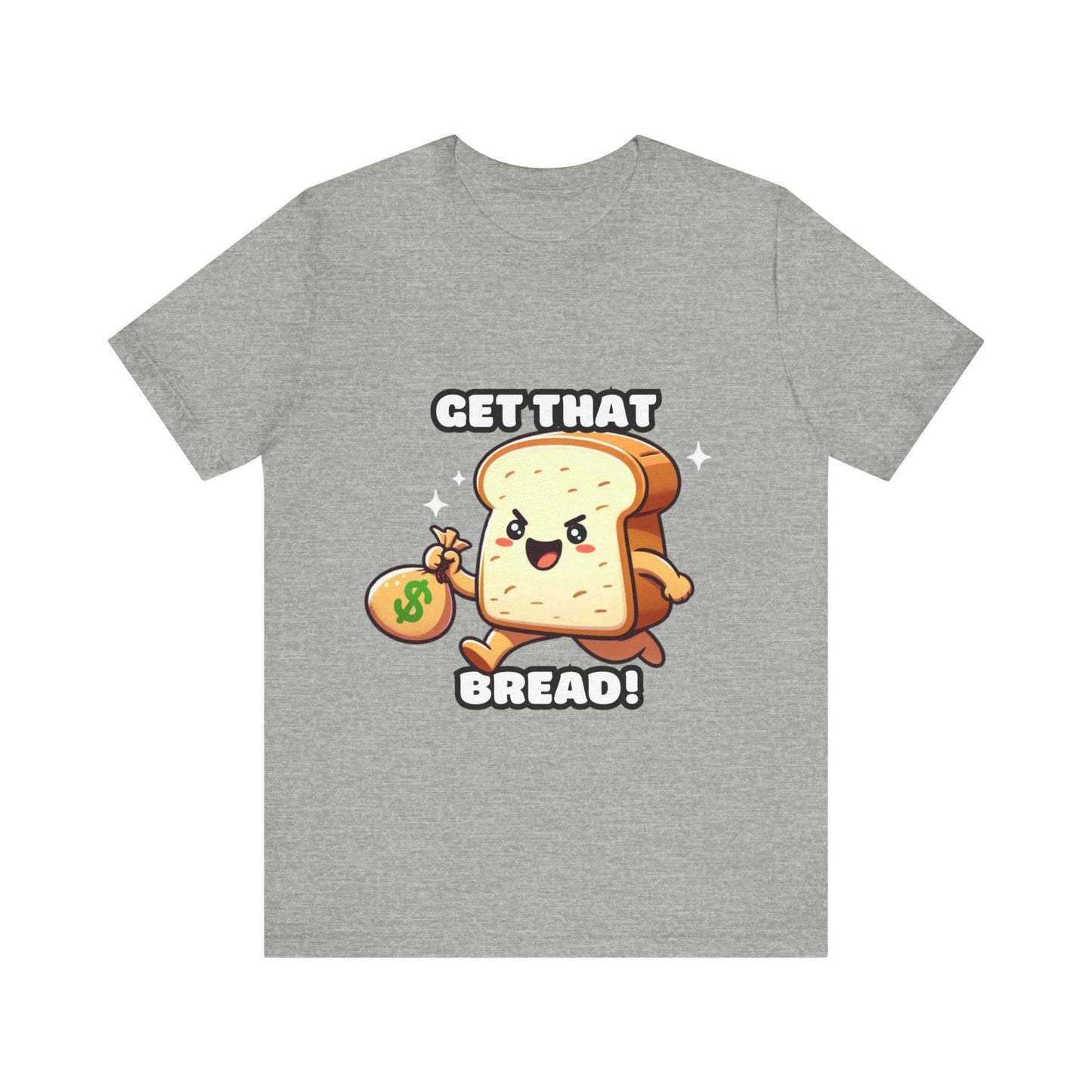 Get that bread - Bread T-shirt Athletic Heather / S