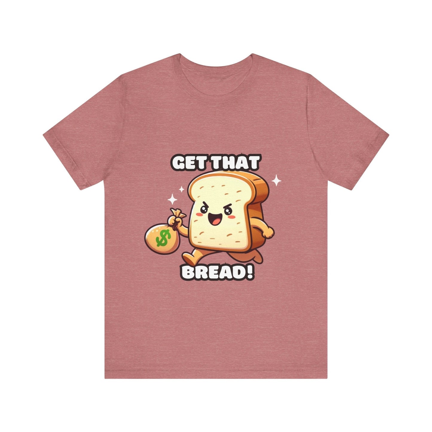 Get that bread - Bread T-shirt Heather Mauve / S