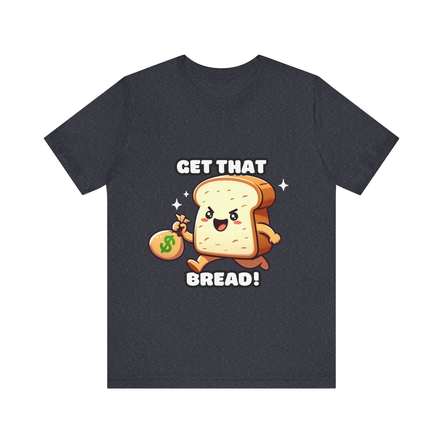 Get that bread - Bread T-shirt Heather Navy / S