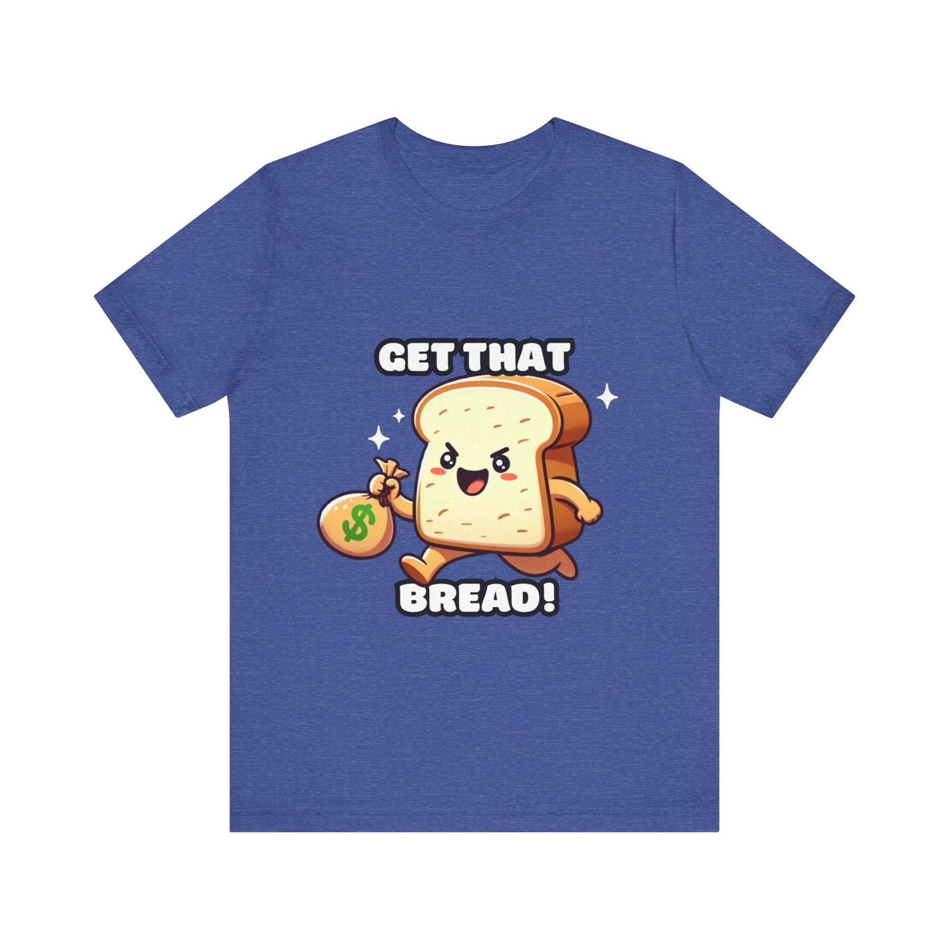 Get that bread - Bread T-shirt Heather True Royal / S