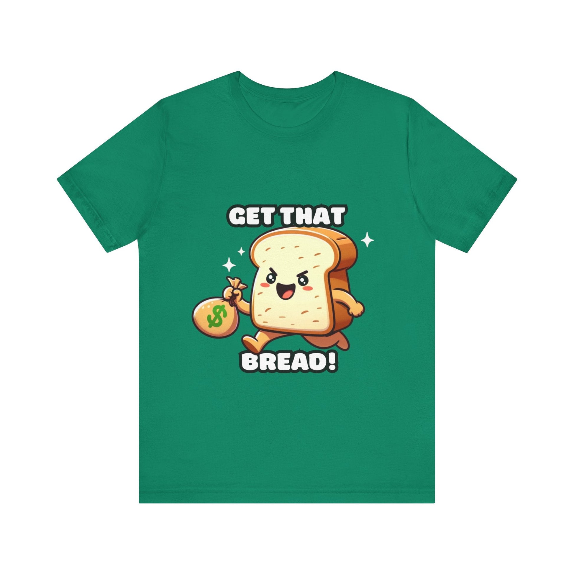 Get that bread - Bread T-shirt Kelly / S