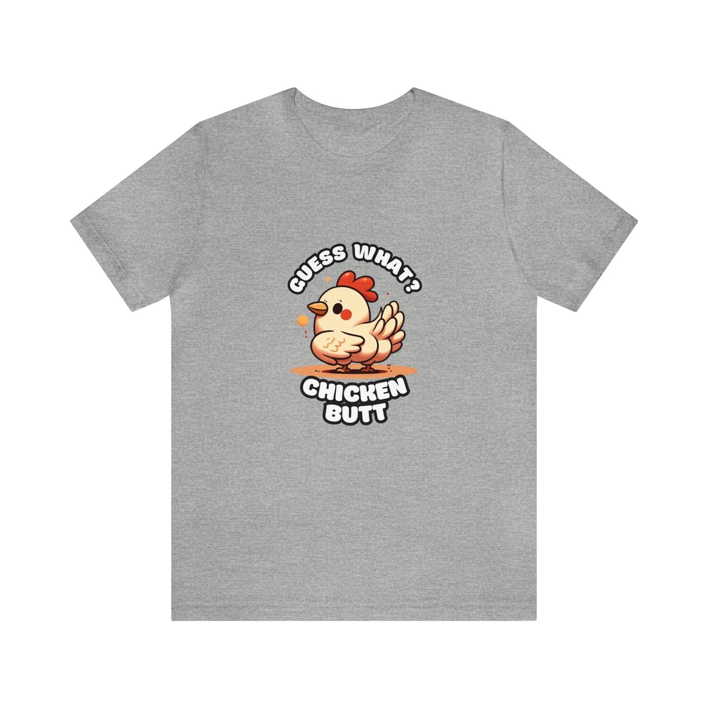 Guess What? Chicken Butt - Chicken T-shirt Gray / S