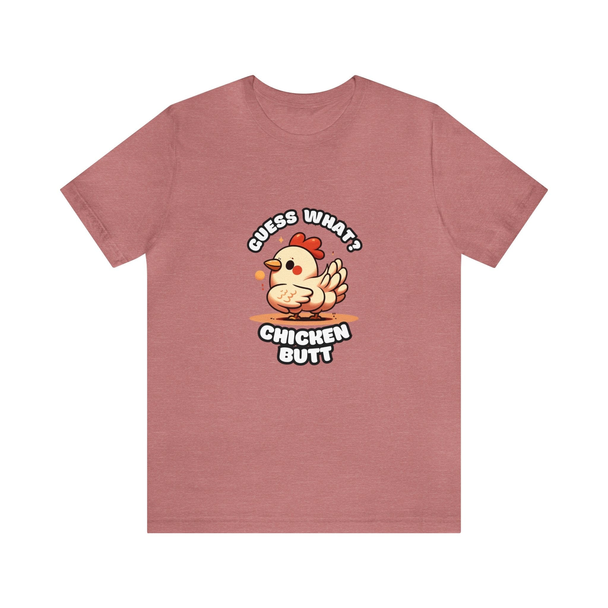 Guess What Chicken Butt Chicken T shirt Puns And Paws