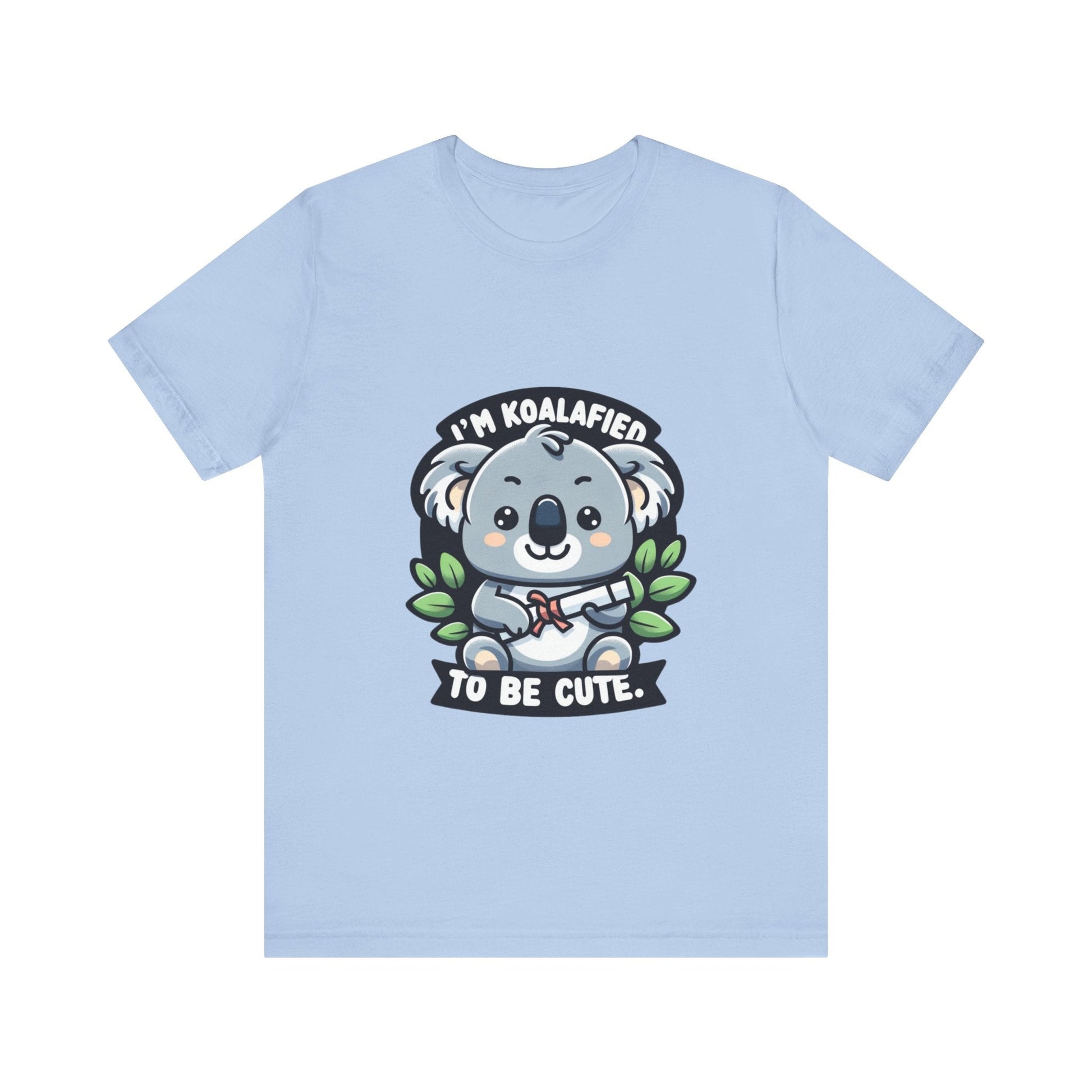 I'm Koalafied To Be Cute - Koala T-shirt Baby Blue / S