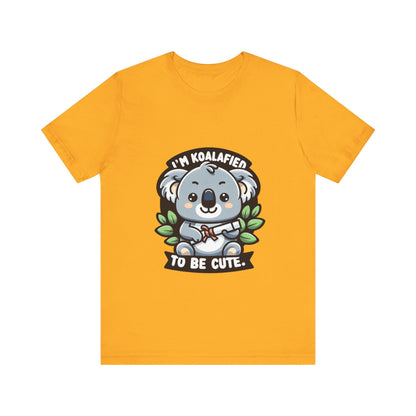 I'm Koalafied To Be Cute - Koala T-shirt Gold / S