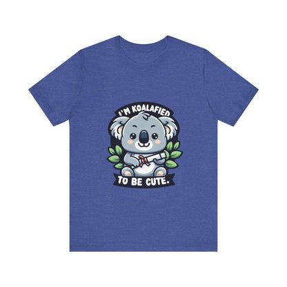 I'm Koalafied To Be Cute - Koala T-shirt Heather True Royal / S