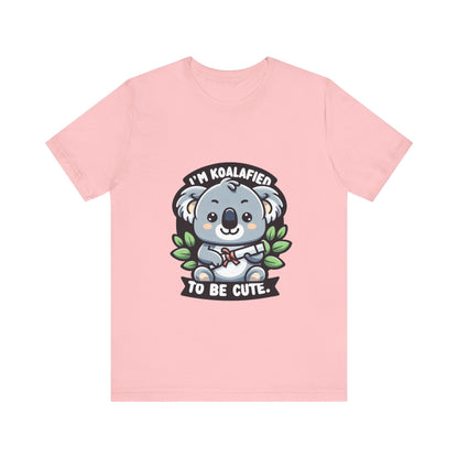 I'm Koalafied To Be Cute - Koala T-shirt Pink / S