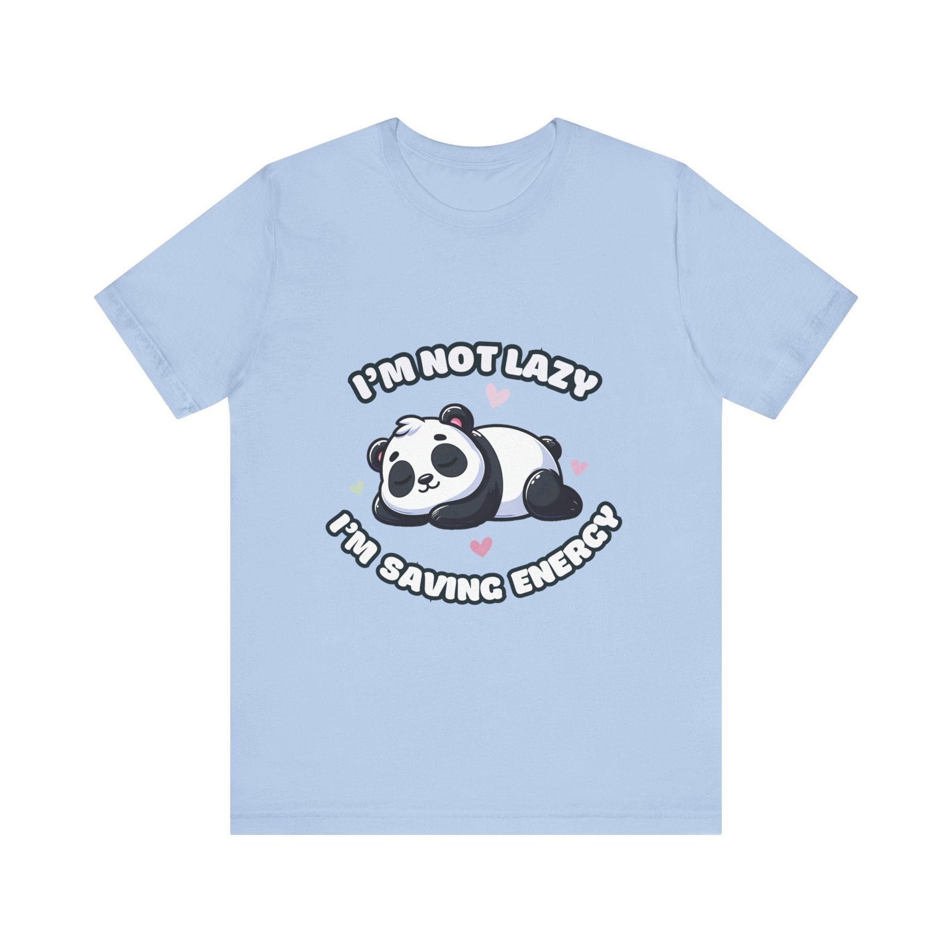 I'm Not Lazy I'm Saving Energy - Panda T-shirt Baby Blue / S