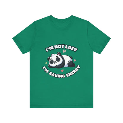 I'm Not Lazy I'm Saving Energy - Panda T-shirt Kelly / S