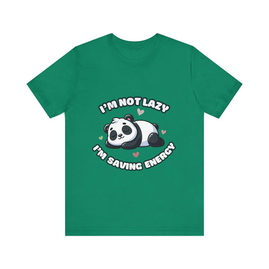 I'm Not Lazy I'm Saving Energy - Panda T-shirt Kelly / S