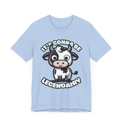 It's Gonna Be Legendairy - Cow T-shirt