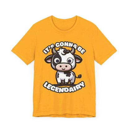 It's Gonna Be Legendairy - Cow T-shirt