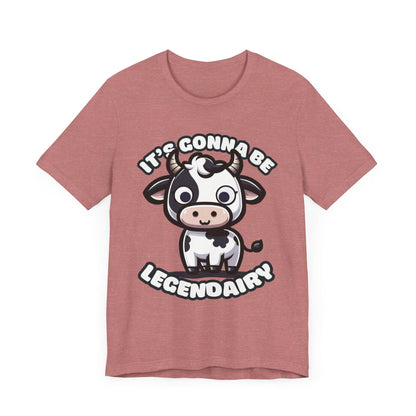 It's Gonna Be Legendairy - Cow T-shirt