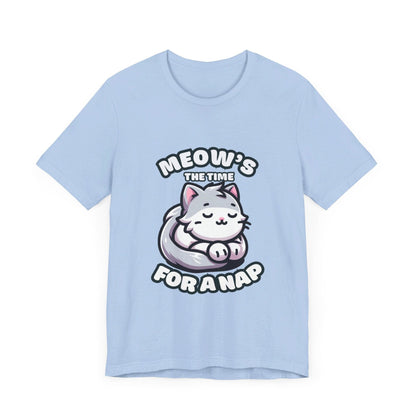 Meow's The Time For A Nap - Cat T-shirt