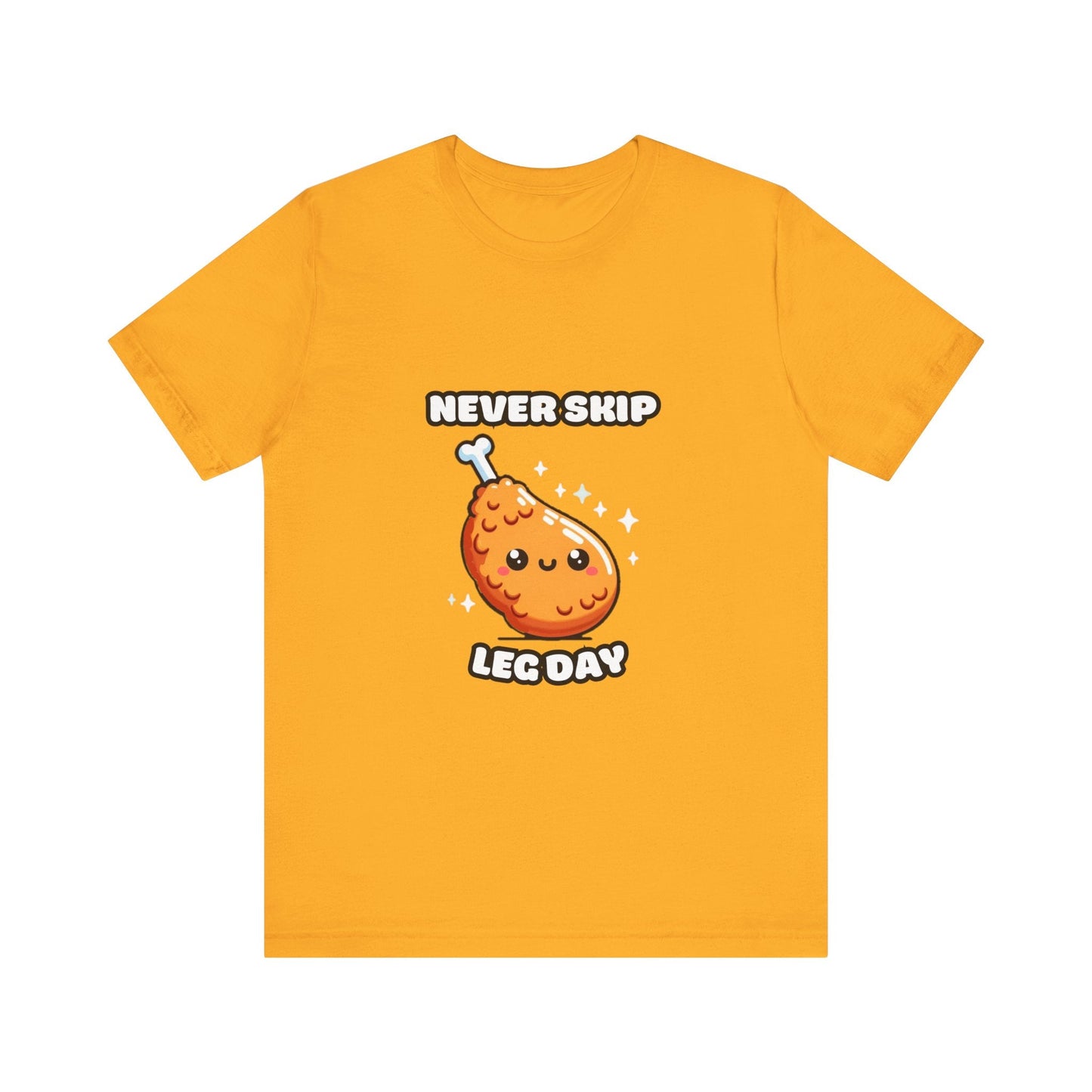 Never Skip Leg Day - Drumstick T-shirt Gold / XS