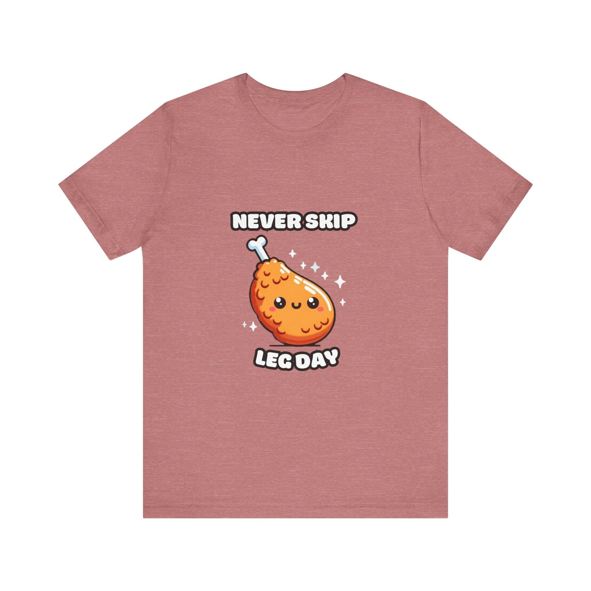 Never Skip Leg Day - Drumstick T-shirt Heather Mauve / S